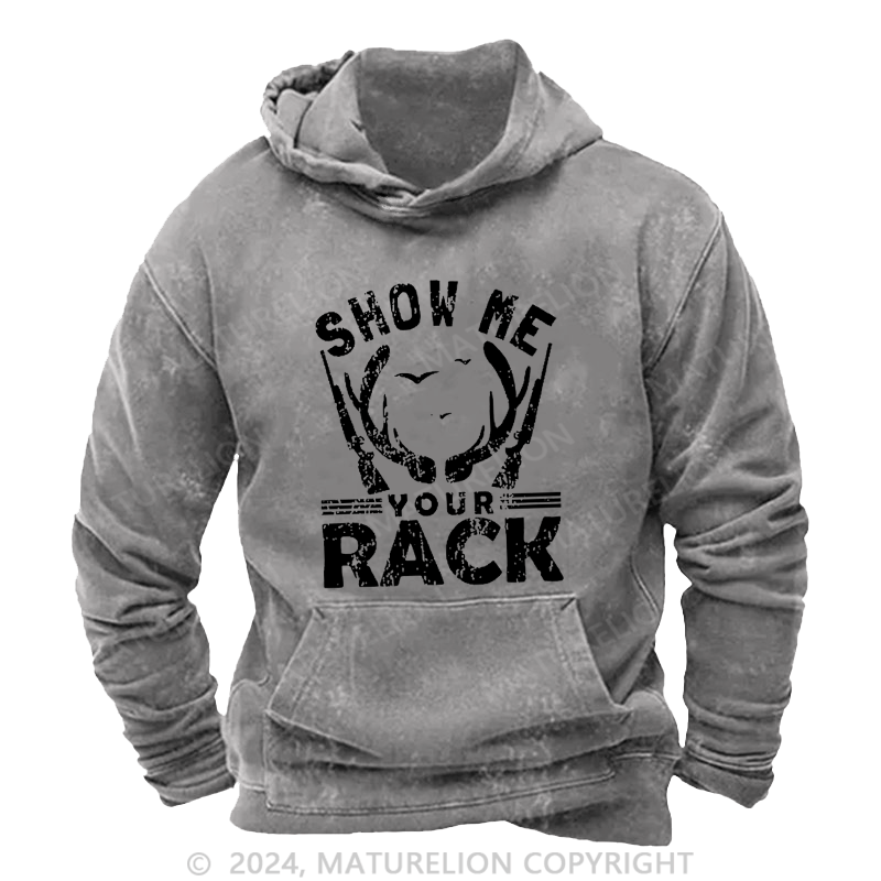 Maturelion Men's Hoodie Show Me Your Rack Hoodie