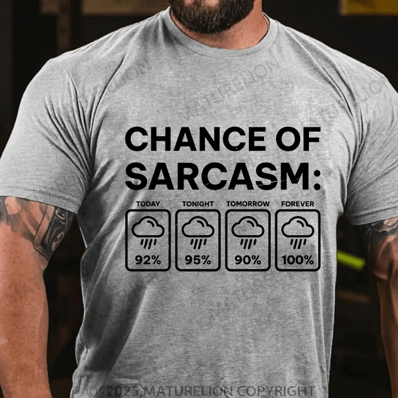 Maturelion Men's T-Shirt Chance Of Sarcasm Funny Weather Forecast  T-Shirt (Free Customization)