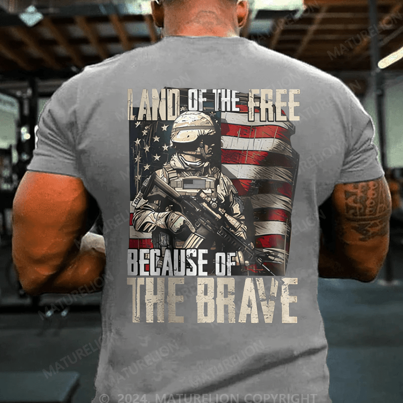 Maturelion Men's T-Shirt Land Of The Free Because Of The Brave T-Shirt
