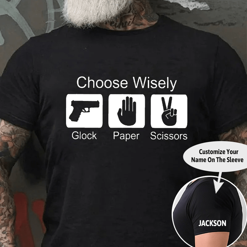 Choose Wisely Glock Paper Scissors Cotton T-shirt (Free Customization)