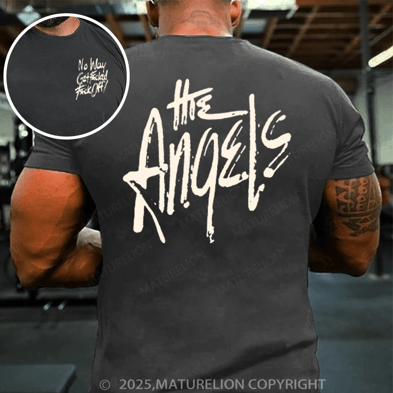 Maturelion Men's T-Shirt No Way Get Fucked Fuck Of  The Angels Cotton T-Shirt