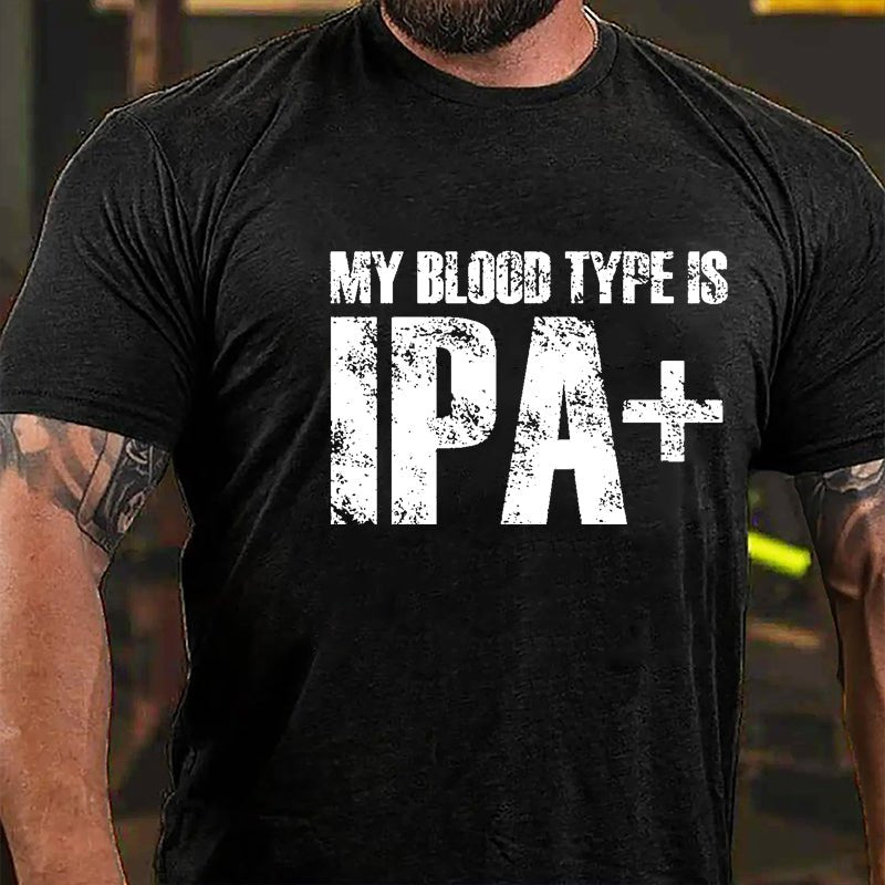 My Blood Type Is IPA+ Cotton T-shirt