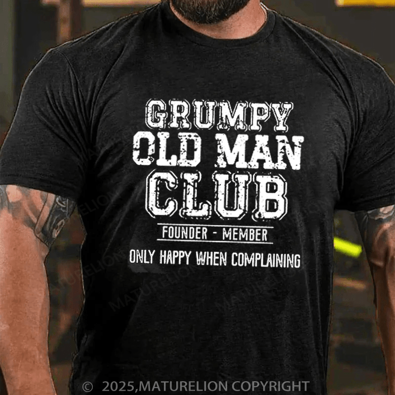 Maturelion Men's T-Shirt Grumpy Old Man Club Cotton T-Shirt