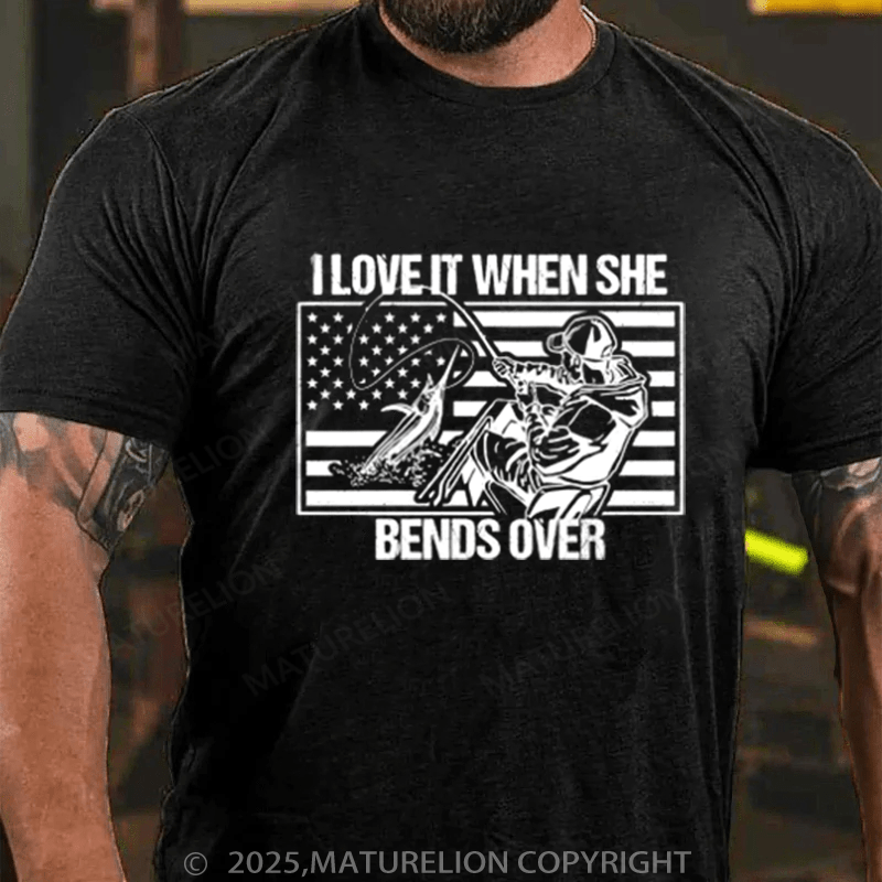 Maturelion Men's T-Shirt Funny Fishing I Love It When She Bends Over Cotton T-Shirt