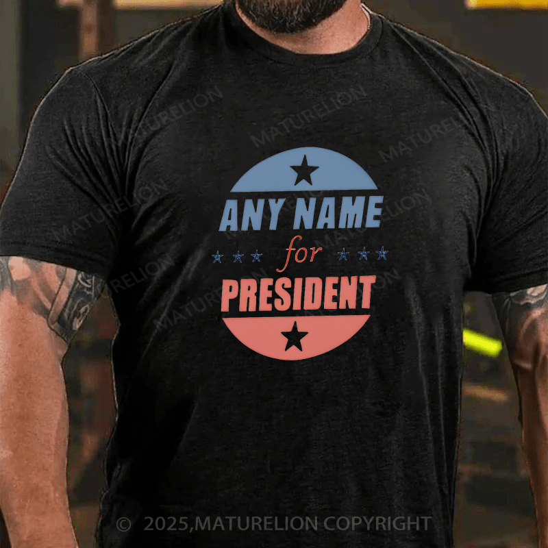 Maturelion Men's T-shirt Personalized Name President T-Shirt  Cotton T-shirt