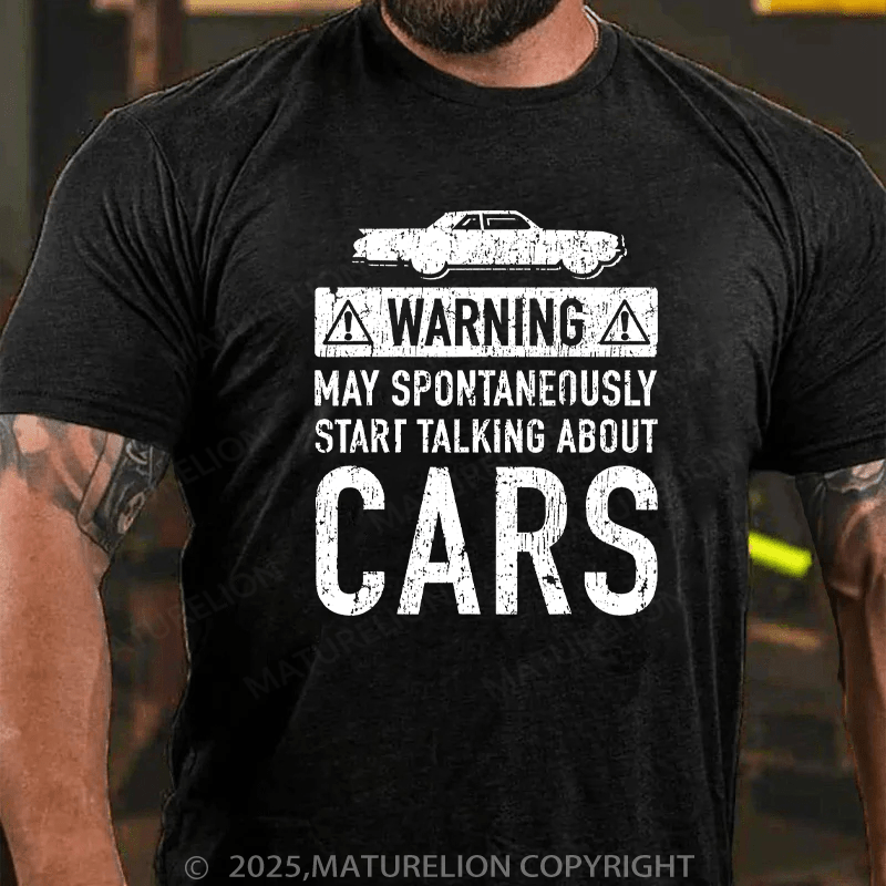 Maturelion Men's T-Shirt Warning May Spontaneously Start Talking About Cars Cotton T-Shirt