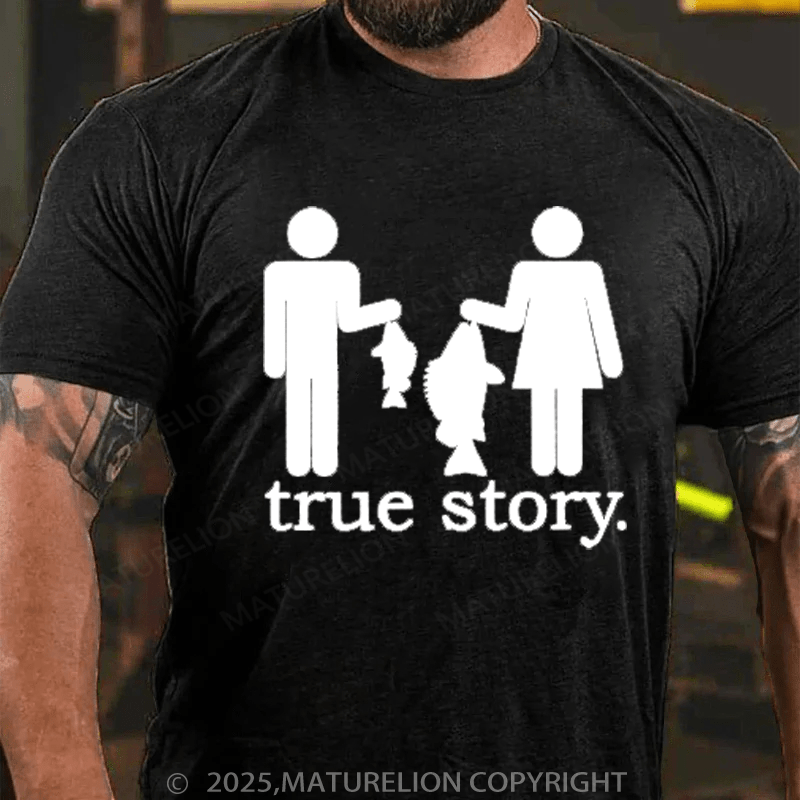 Maturelion Men's T-Shirt Funny Fishing True Story Cotton T-Shirt