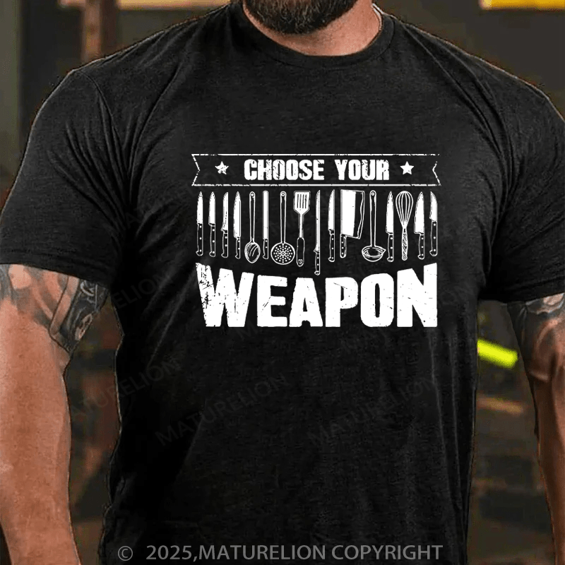 Maturelion Men's T-Shirt Choose your weapon Cotton T-Shirt