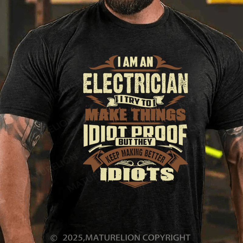 Maturelion Men's T-Shirt I AM AN ELECTRICIAN Cotton T-Shirt