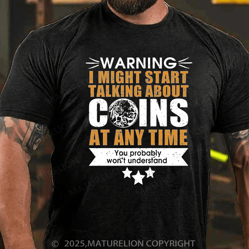 Maturelion Men's T-Shirt Coin collector Cotton T-Shirt