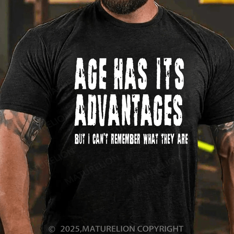 Maturelion Men's T-Shirt Age Has Its Advantages Cotton T-Shirt