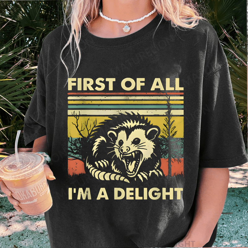 Maturelion First Of All I'm A Delight DTG Printing Washed Cotton T-Shirt