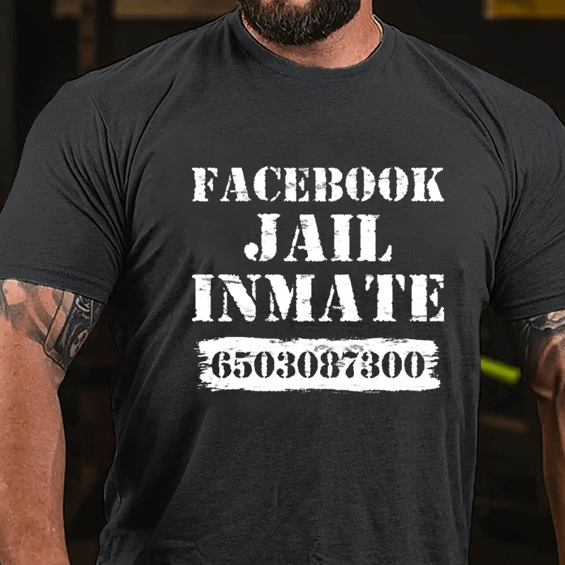 Facebook Jail Inmate 6503087300 Cotton T-shirt