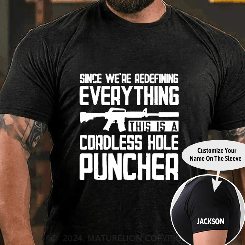 Maturelion Since We're Redefining every Thing Cotton T-Shirts (Free Customization)