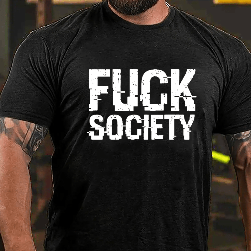 Fuck Society Cotton T-shirt