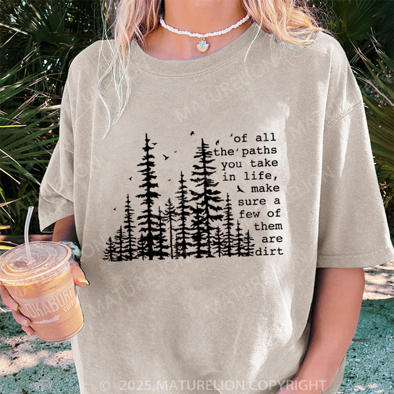 Maturelion Women's T-shirt Of All The Paths You Take DTG Washed T-shirt