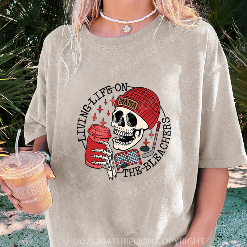 Maturelion Women's T-shirt Living Life on the Bleachers Mom DTG Washed T-shirt