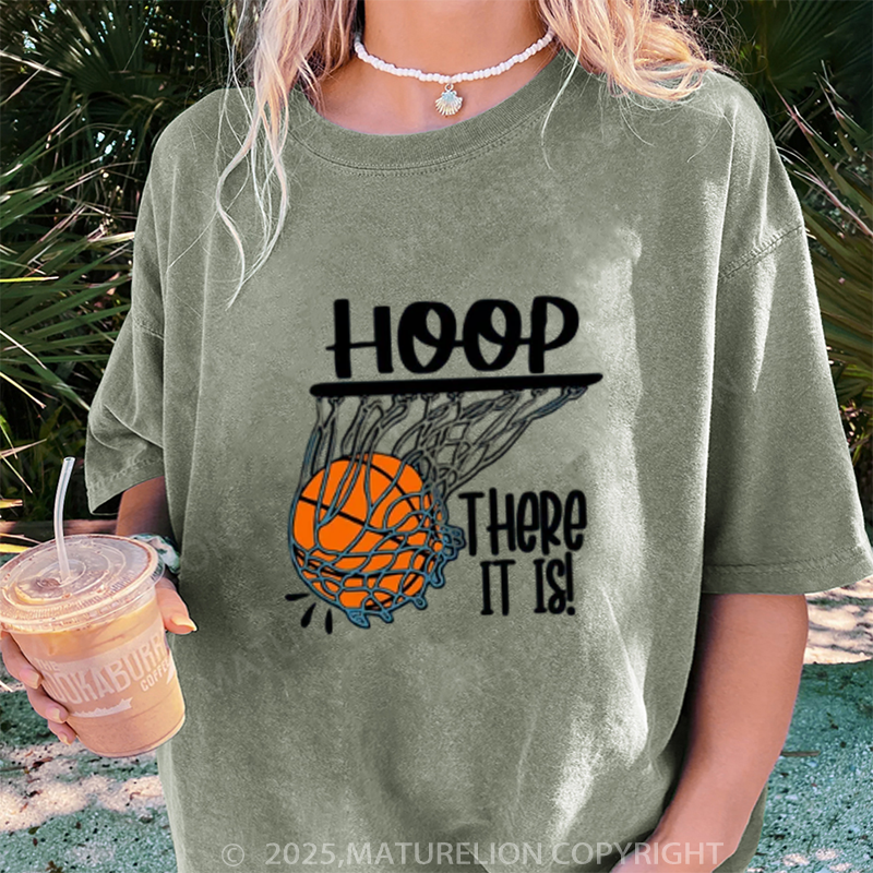 Maturelion Women's T-shirt Hoop There It Is Basketball DTG Washed T-shirt