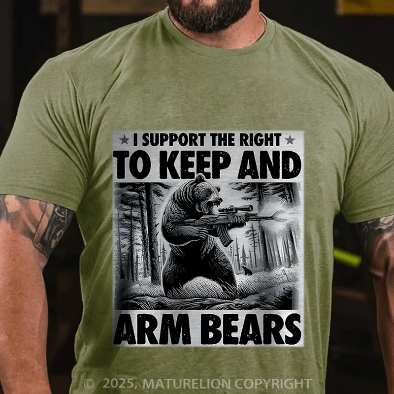 Maturelion Men's T-Shirt I Support the Right to Keep and Arm Bears Cotton T-Shirt