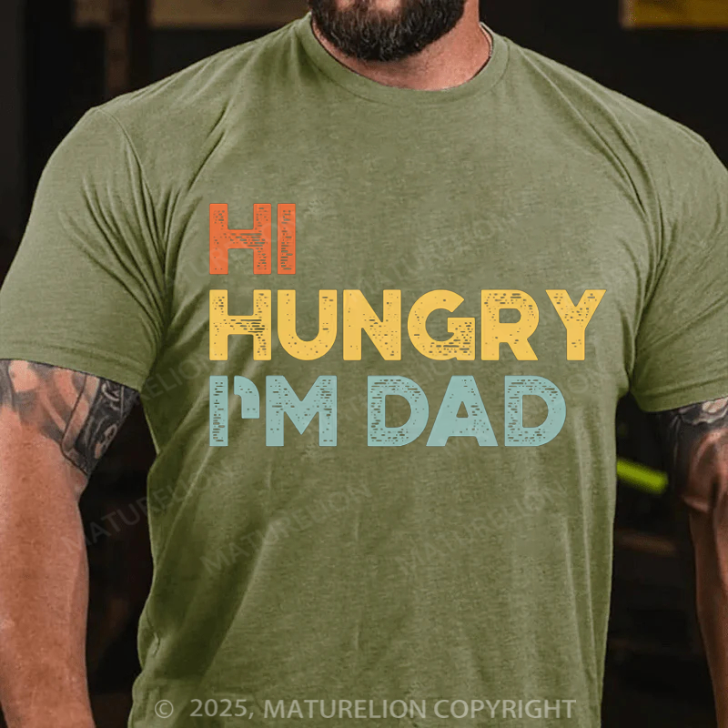 Maturelion Men's T-shirt Hi Hungry I'm Dad (Sunset) Father's Day T-shirt