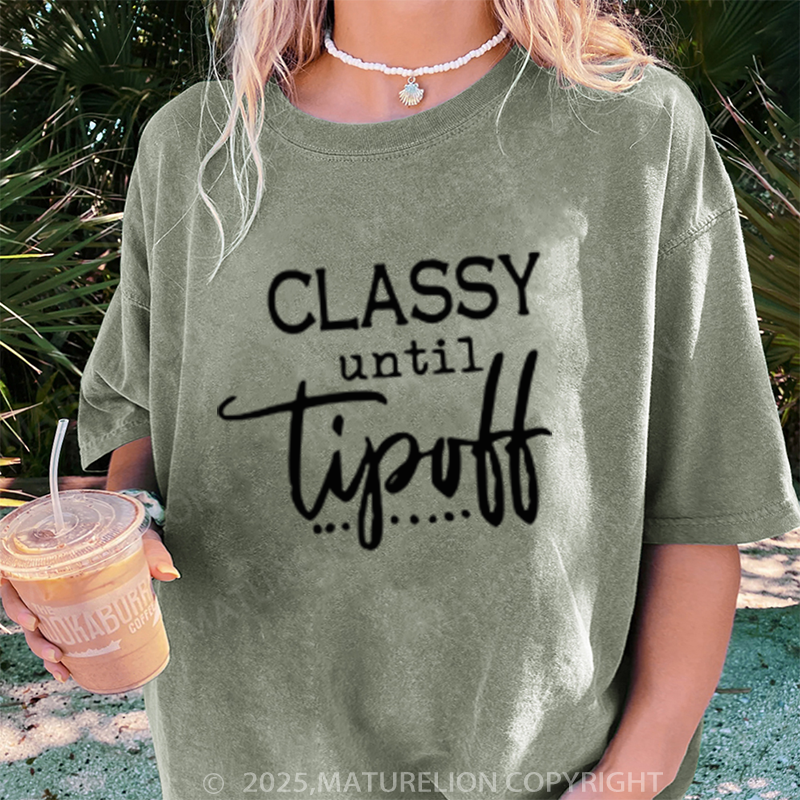 Maturelion Women's T-shirt Classy Until Tipoff DTG Washed T-shirt
