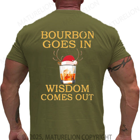Maturelion Men's T-shirt Bourbon Goes In Wisdom Comes Out Cotton T-shirt