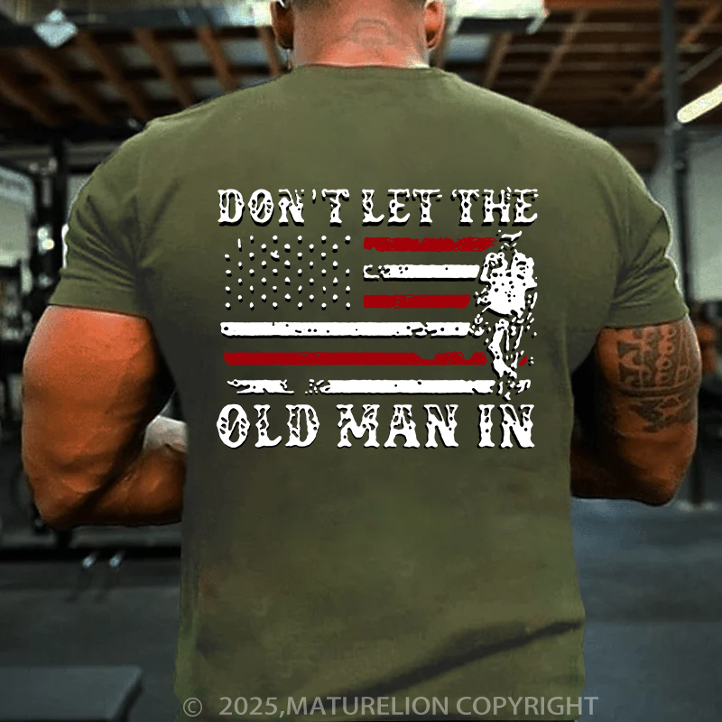 Maturelion Country Music Don't let The Old Man in Vintage American Flag T-Shirt