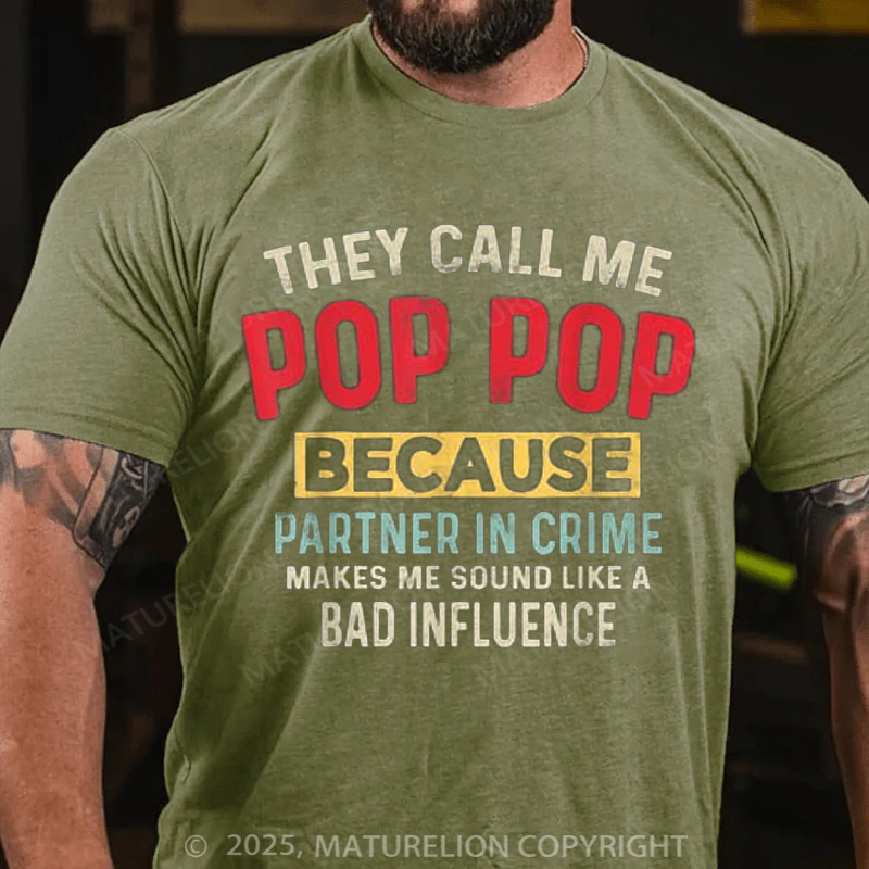 Maturelion Men's T-shirt They Call Me Pop-Pop Because Partner In Crime 4th Of July T-shirt