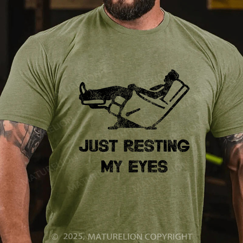 Maturelion Men's T-shirt Just Resting My Eyes Father's Day T-shirt