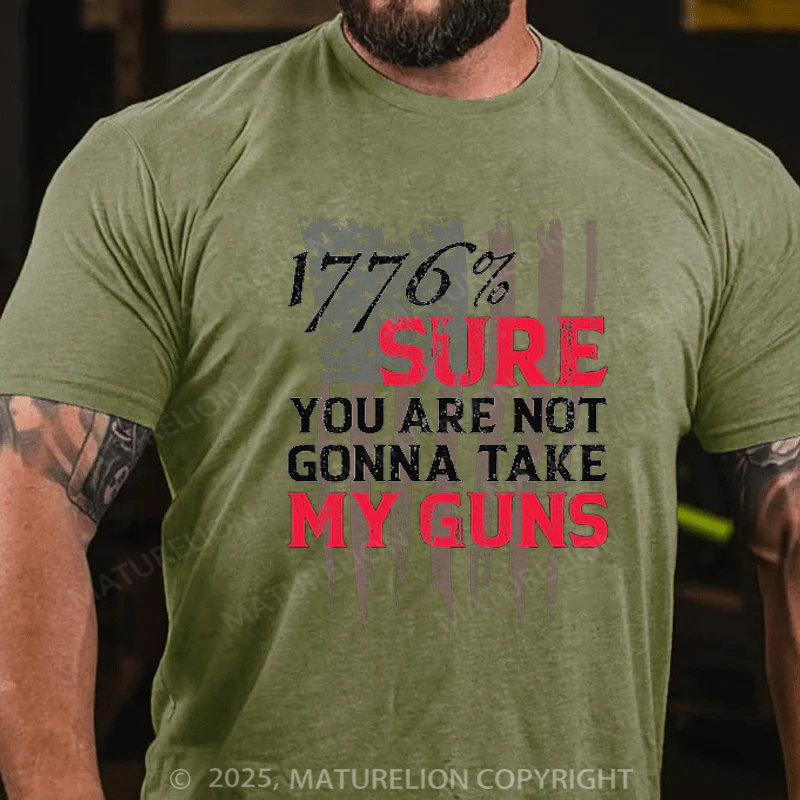 Maturelion Men's T-Shirt Sure You Are Not Gonna Take My Guns Cotton T-shirt
