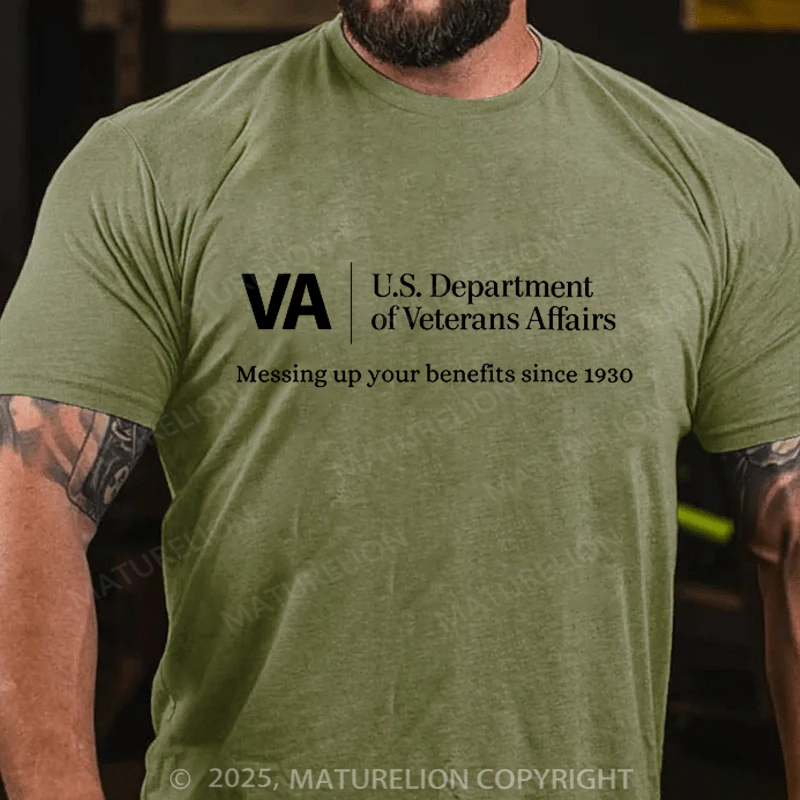 Maturelion Men's T-shirt VA Veterans Affairs Messing Up Your Benefits Cotton T-shirt