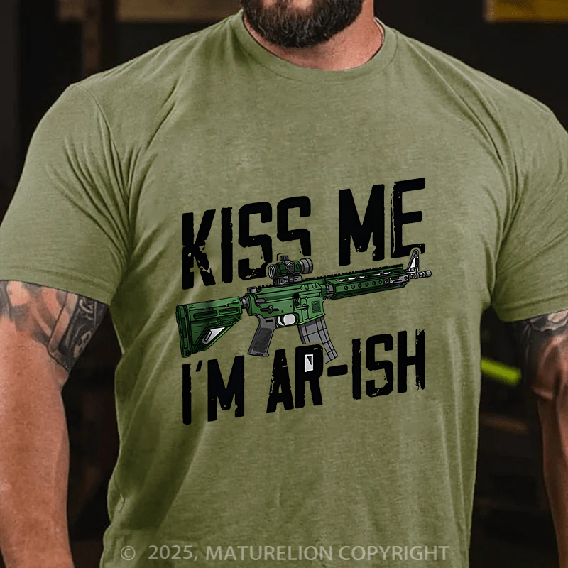 Maturelion Men's T-Shirt Kiss Me I'm AR-ish Cotton T-Shirt