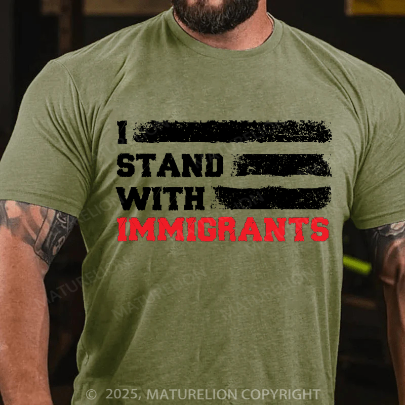 Maturelion Men's T-shirt I stand with immigrants T Shirt USA Flag country 4th Of July T-shirt