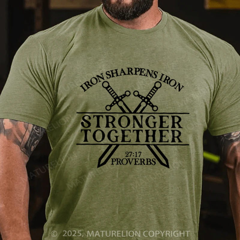 Maturelion Men's T-shirt Iron Sharpens Iron Stronger Than Together Proverbs 27 17 Cotton T-shirt