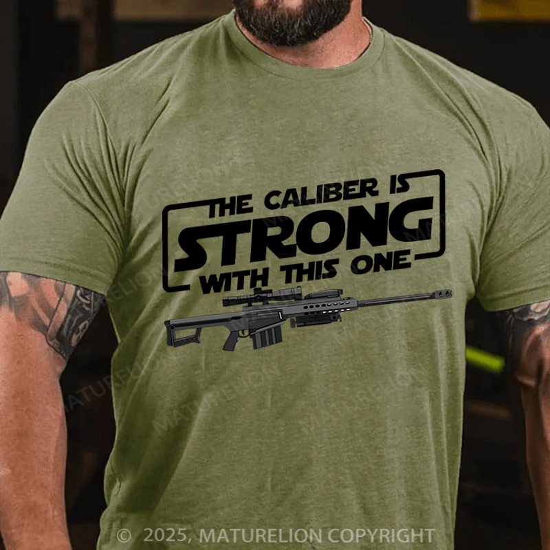 Maturelion Men's T-shirt The Caliber is Strong Cotton T-shirt