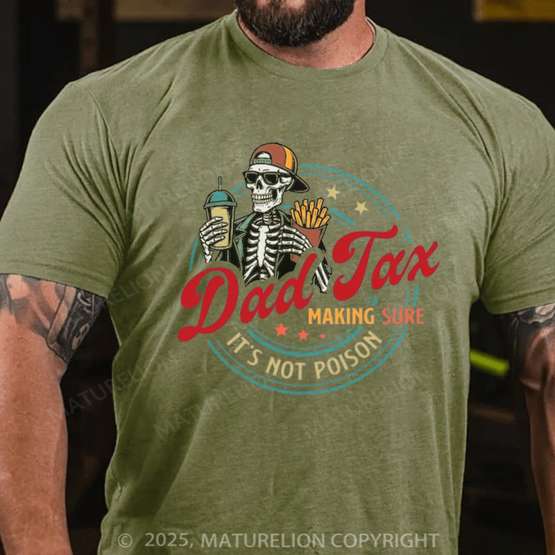 Maturelion Men's T-Shirt Dad Tax Cotton T-shirt