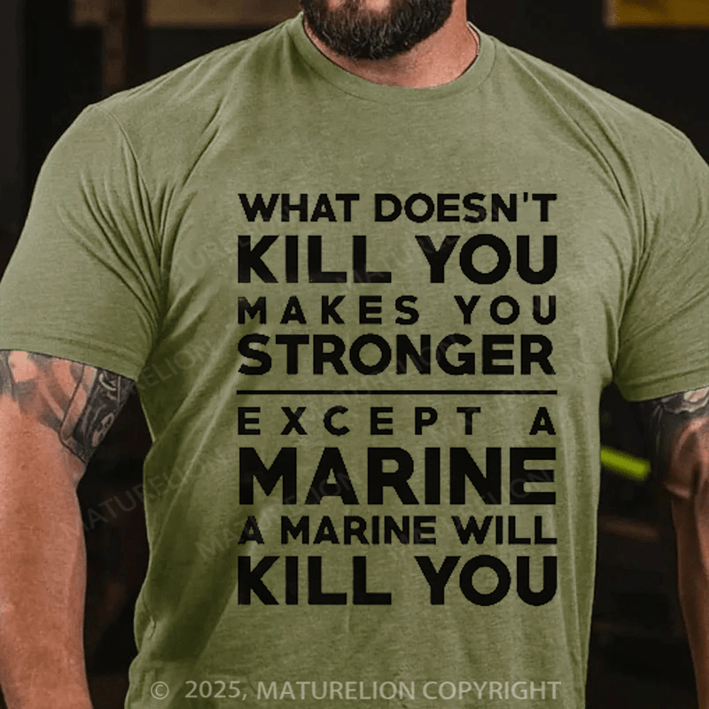 Maturelion Men's T-shirt What Doesn't Kill You Cotton T-shirt