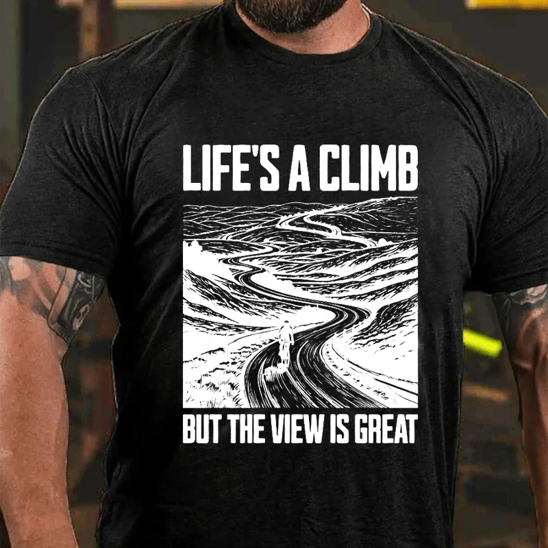 Maturelion Men's T-Shirt Life's A Climb But The View Is Great Cotton T-Shirt
