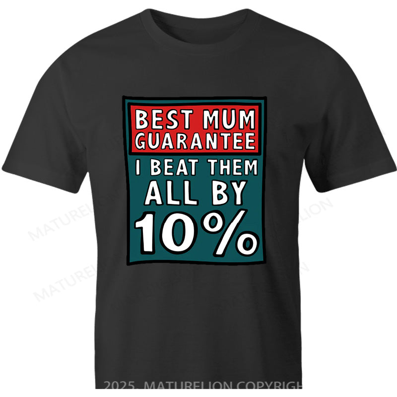 Maturelion Australia T-shirt Best Mum Guarantee Cotton T-shirt