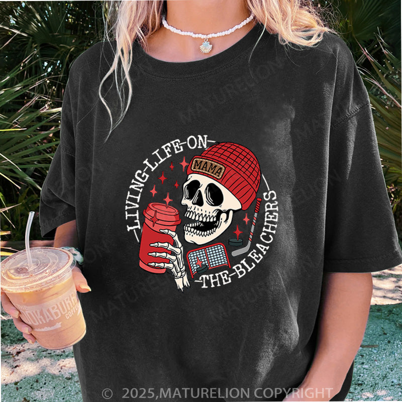 Maturelion Women's T-shirt Living Life on the Bleachers Mom DTG Washed T-shirt