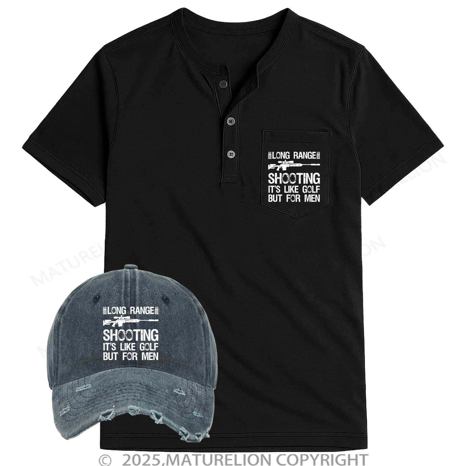 Maturelion Long Range Shooting It's Like Golf But For Men Henley Shirt and Hat Set