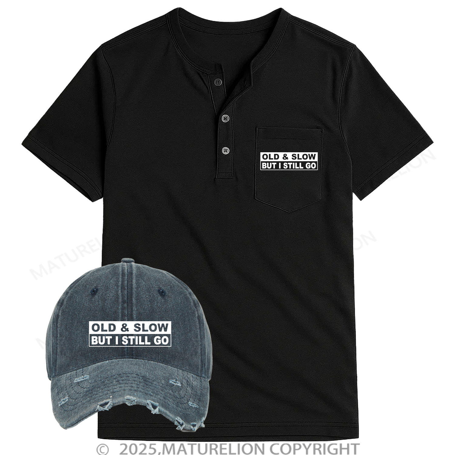 Maturelion Old & Slow But I Still Go Henley Shirt and Hat Set