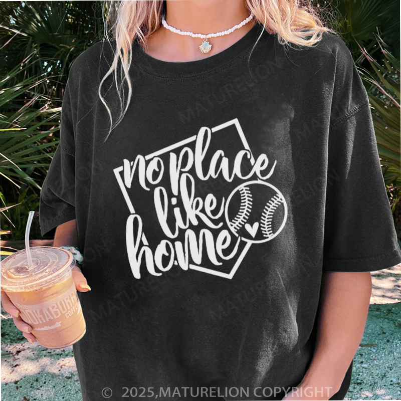 Maturelion Women's T-shirt No Place Like Home DTG Washed T-shirt