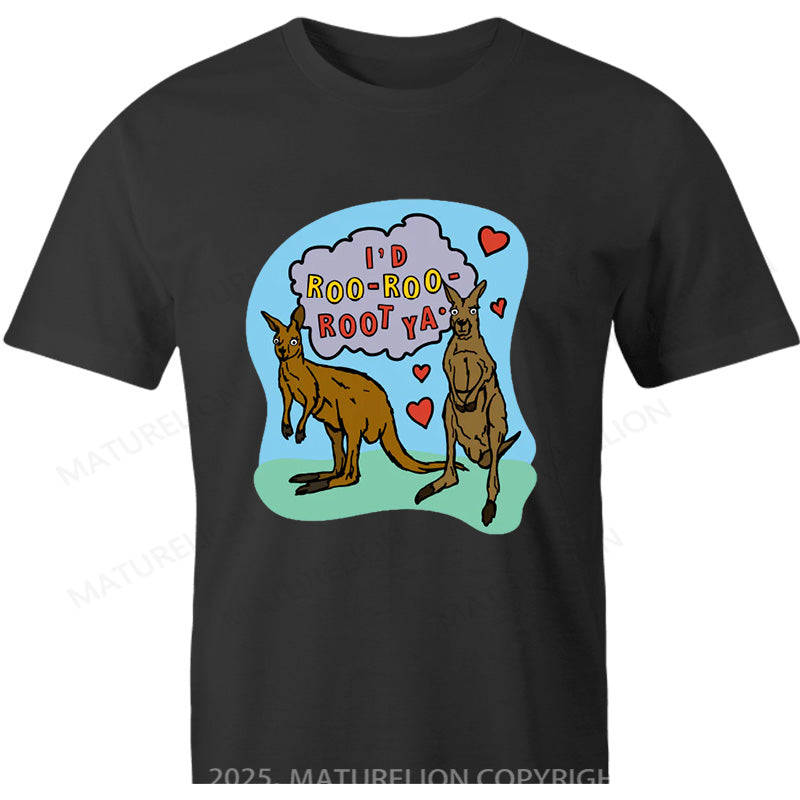 Maturelion Australia T-shirt Roo Roo Root Ya Cotton T-shirt