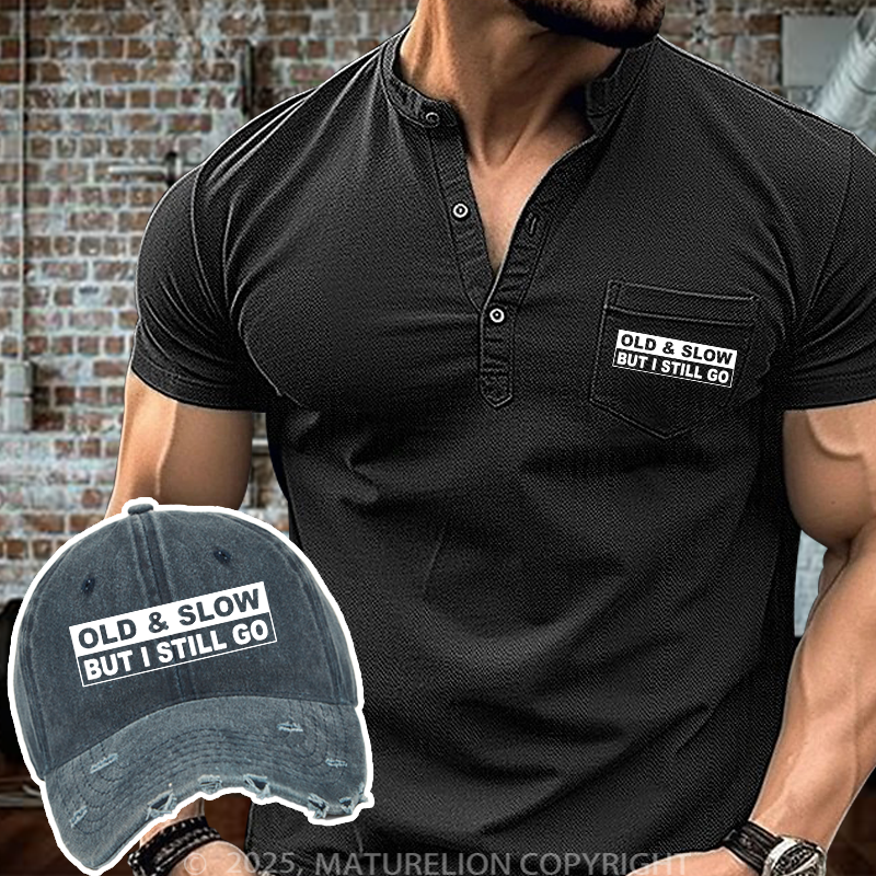 Maturelion Old & Slow But I Still Go Henley Shirt and Hat Set