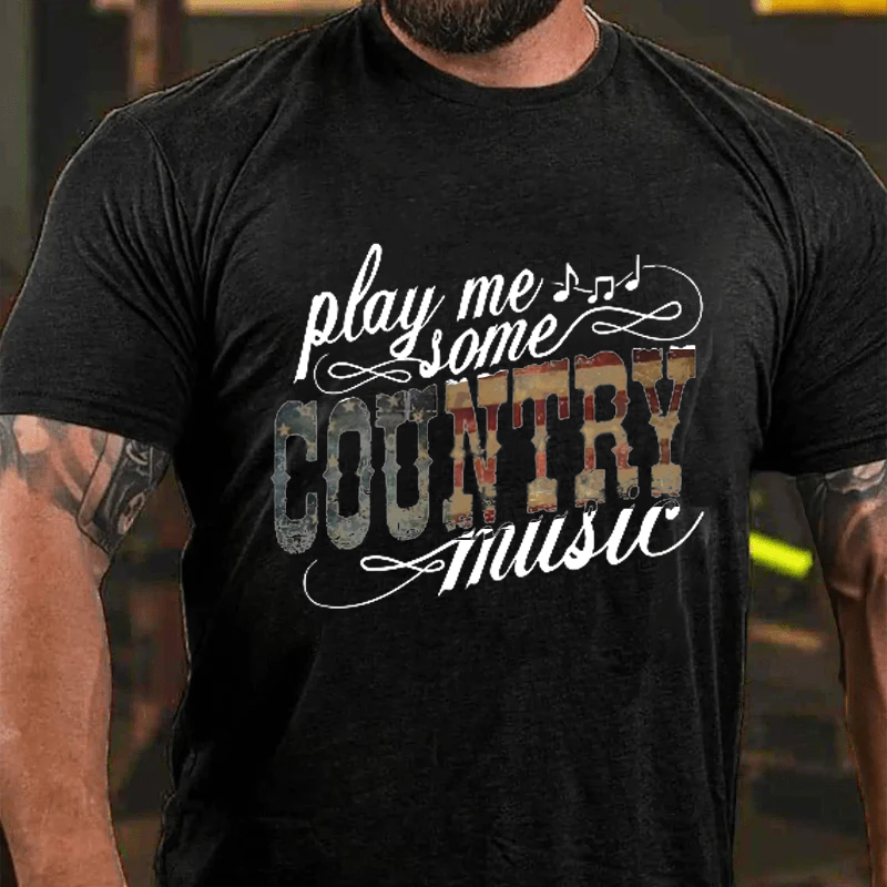 Maturelion Men's T-Shirt Play Me Some Country Music Cotton T-Shirt
