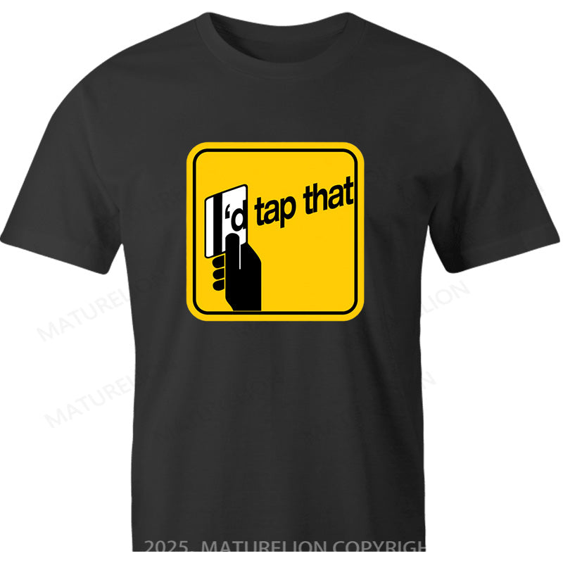 Maturelion Canadian T-Shirt Canadian Tap That Cotton T-shirt