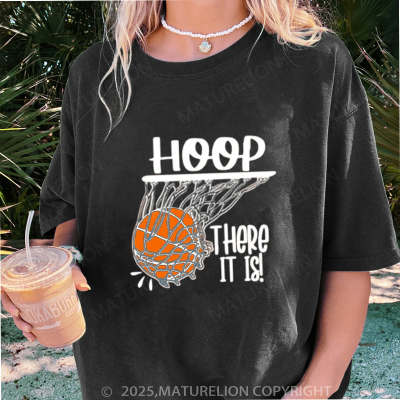 Maturelion Women's T-shirt Hoop There It Is Basketball DTG Washed T-shirt