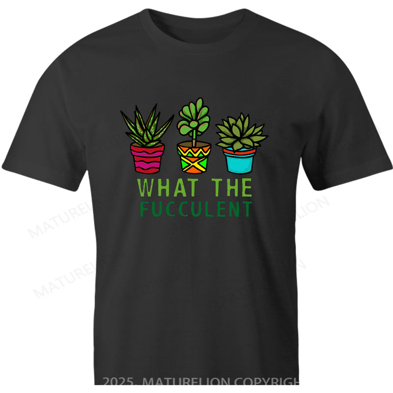 Maturelion Australia T-shirt What The Fucculent Cotton T-shirt