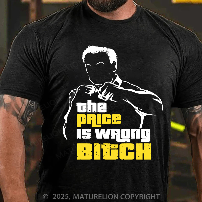 Maturelion Men's T-shirt Price Is Wrong Cotton T-shirt